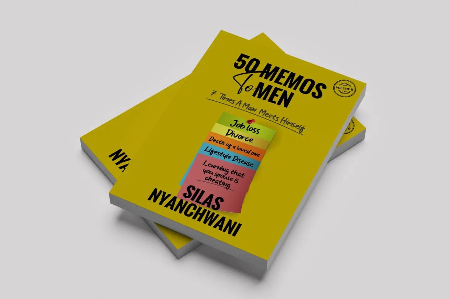 50 Memos to Men Vol. 2 by Silas Nyanchwani